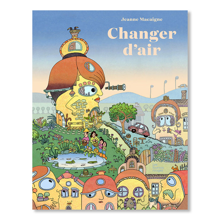 CHANGER D'AIR — by Jeanne Macaigne