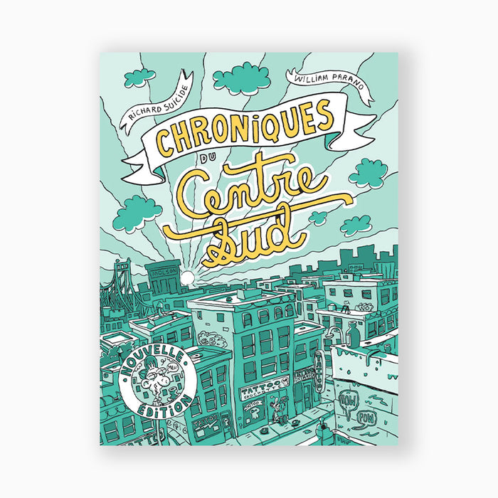 CHRONIQUES DU CENTRE-SUD — by Richard Suicide