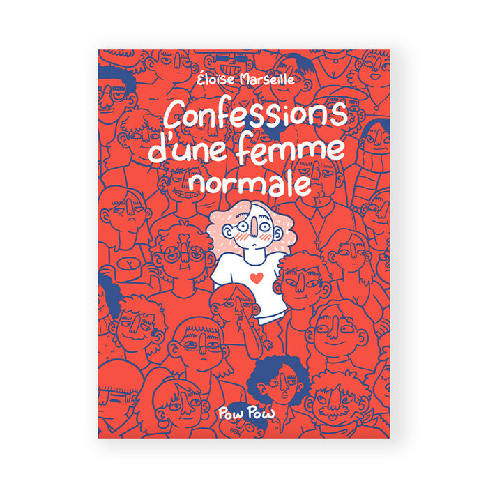 CONFESSIONS D’UNE FEMME NORMALE — by Éloïse Marseille