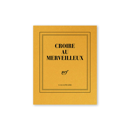 "CROIRE AU MERVEILLEUX" GOLDEN POCKET NOTEBOOK — by Gallimard