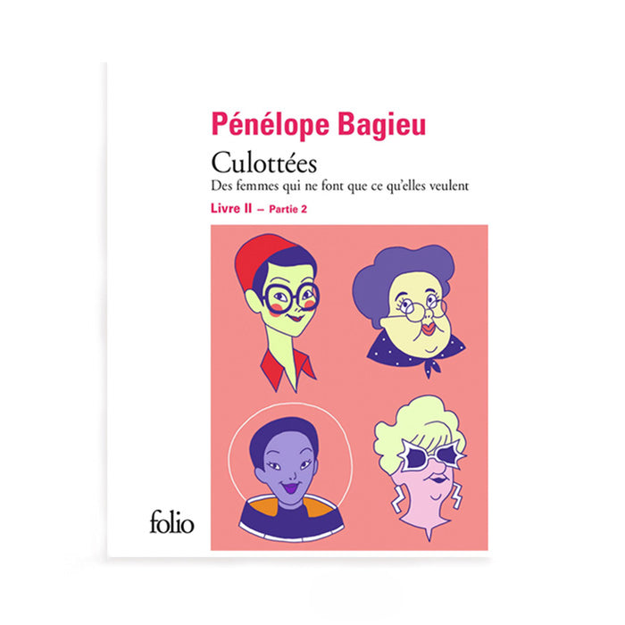 CULOTTÉES BOOK 2, PART 2 — by Pénélope Bagieu