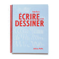 ÉCRIRE C'EST DESSINER — by Gaby Bazin