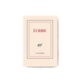 "ÉCRIRE" NOTEBOOK — by Gallimard
