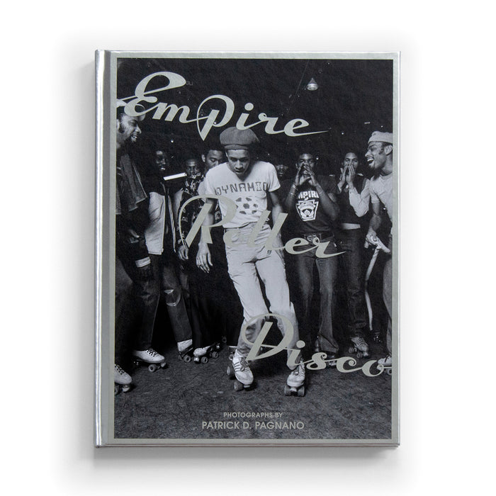 EMPIRE ROLLER DISCO — by Patrick D. Pagnano and Miss Rosen
