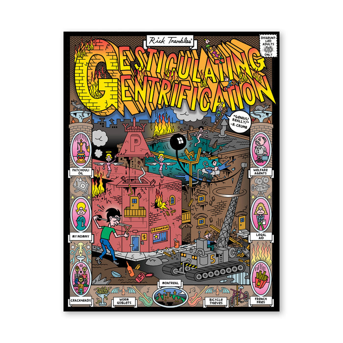GESTICULATING GENTRIFICATION — by Rick Trembles and Jack Tremblay