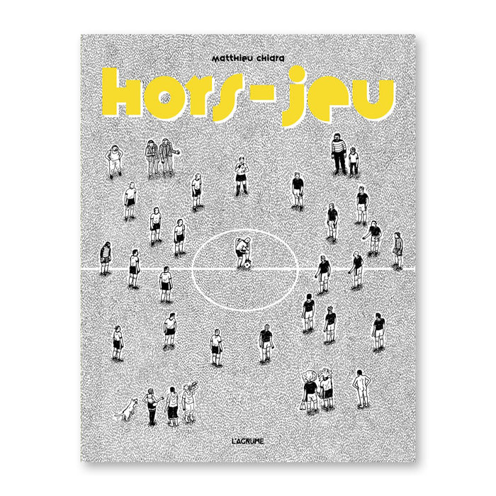 HORS-JEU — by Matthieu Chiara