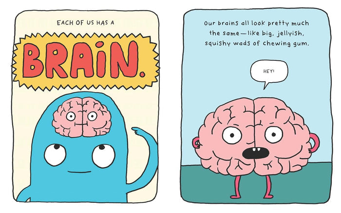 IT’S MY BRAIN! — by Élise Gravel