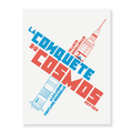 LA CONQUÊTE DU COSMOS — by Alexandre Fontaine Rousseau and Francis Desharnais
