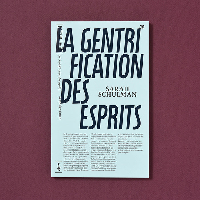 LA GENTRIFICATION DES ESPRITS — by Sarah Schulman