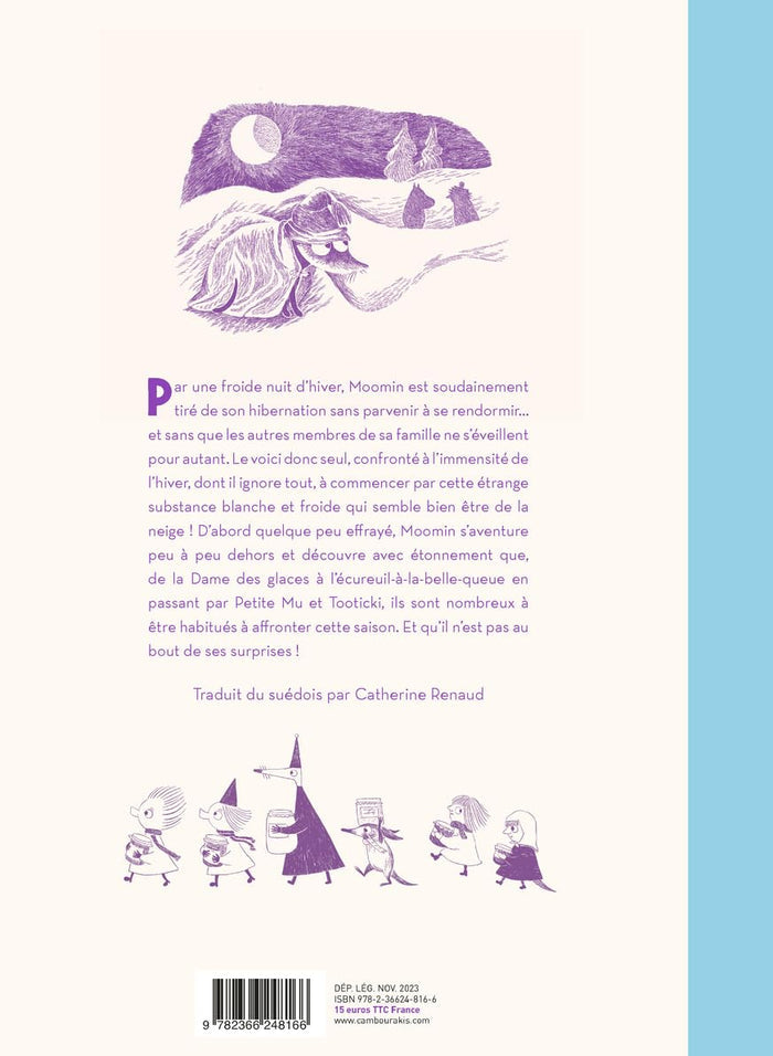 LA PREMIÈRE NEIGE DE MOOMIN — by Cecilia Heikkilä, Alex Haridi, Maya Jönsson and Tove Jansson