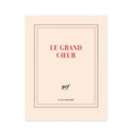 "LE GRAND COEUR" NOTEBOOK — by Gallimard