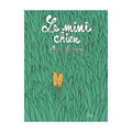 LE MINI CHIEN — by Mona Granjon