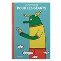 LE PETIT LIVRE POUR LES GÉANTS — by Obom