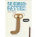 LES PETITS DÉGOUTANTS : LES MILLE-PATTES — by Élise Gravel