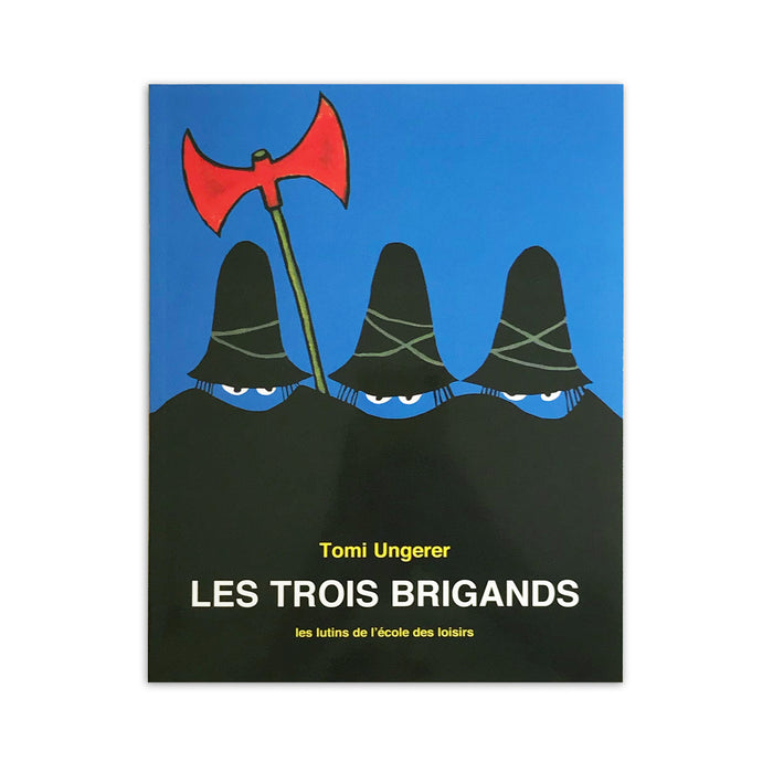 LES TROIS BRIGANDS — by Tomi Ungerer