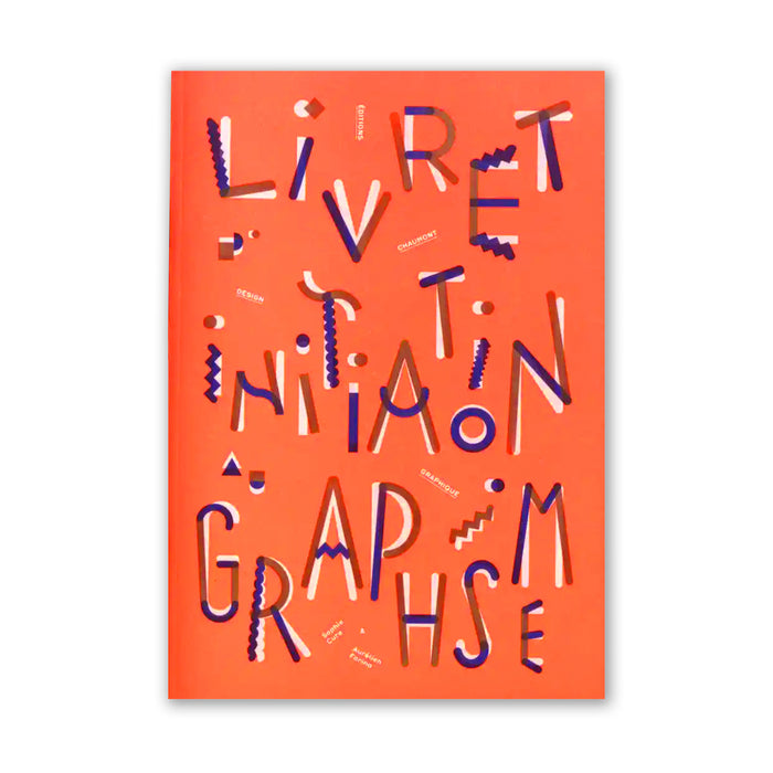 LIVRET D’INITIATION AU GRAPHISME — by Sophie Cure and Aurélien Farina