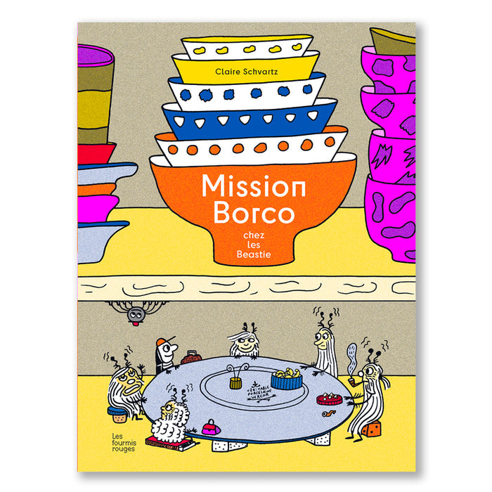 MISSION BORCO CHEZ LES BEASTIE — by Claire Schvartz
