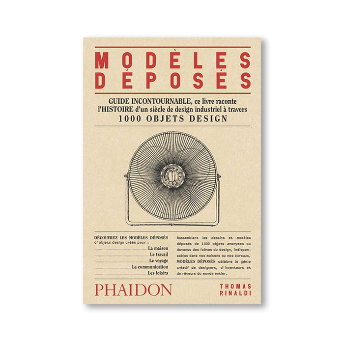 MODÈLES DÉPOSÉS : 1000 OBJETS DESIGN — by Thomas Rinaldi