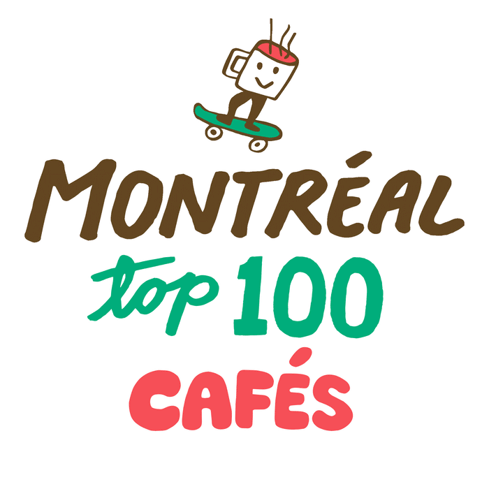 MONTRÉAL TOP 100 — BEST COFFEE SHOPS
