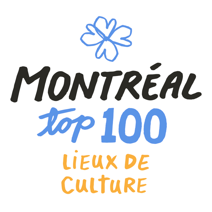 MONTRÉAL TOP 100 — CULTURAL LANDMARKS