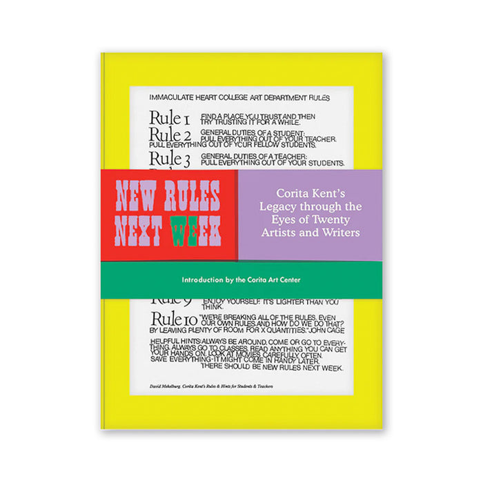 NEW RULES NEXT WEEK — by Corita Kent