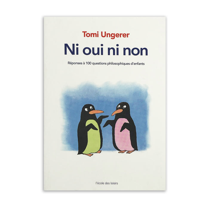 NI OUI NI NON — by Tomi Ungerer