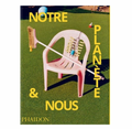 NOTRE PLANÈTE ET NOUS — by Maisie Skidmore