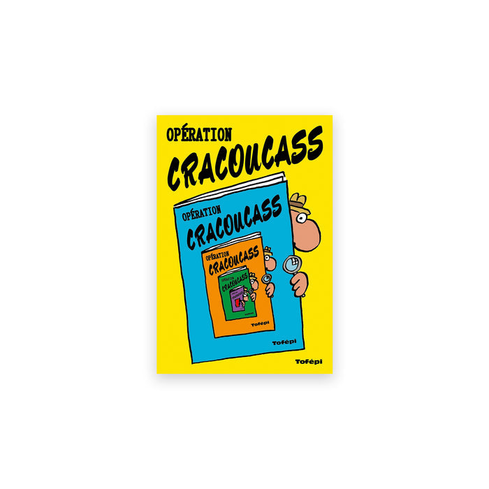 OPÉRATION CRACOUCASS — by Tofépi