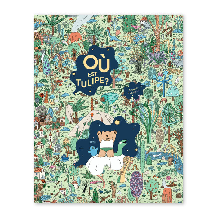OÙ EST TULIPE ? — by Sophie Guerrive