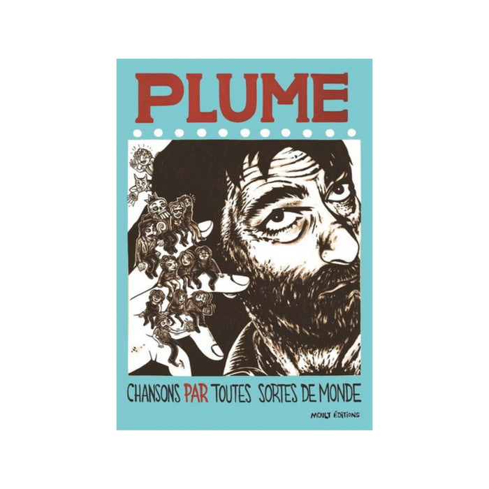 Plume: Chansons par toutes sortes de monde — by Collective authors
