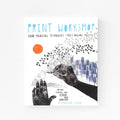PRINT WORKSHOP BOOK — by Christine Schmidt