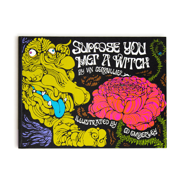 SUPPOSE YOU MET A WITCH — by Ian Serraillier and Ed Emberley