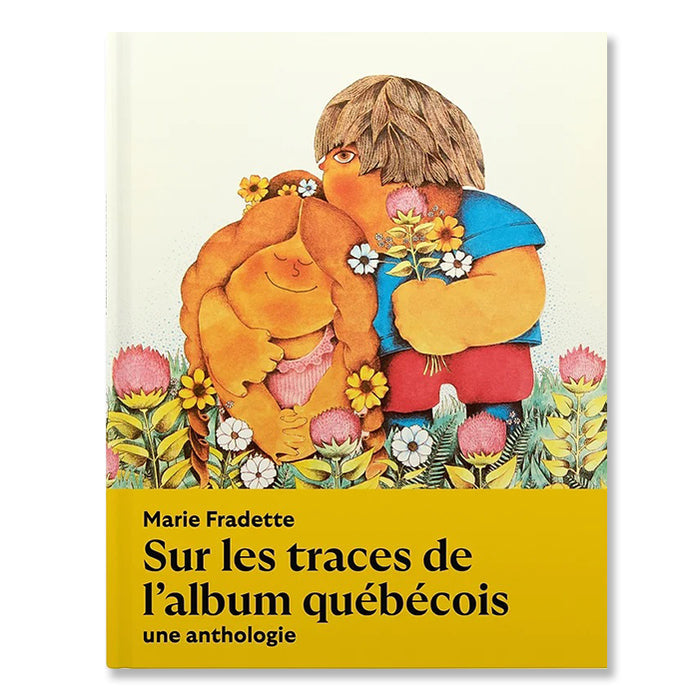 SUR LES TRACES DE L'ALBUM QUÉBÉCOIS — by Marie Fradette