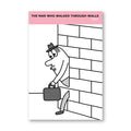 THE MAN WHO WALKED THROUGH WALLS — by Obom
