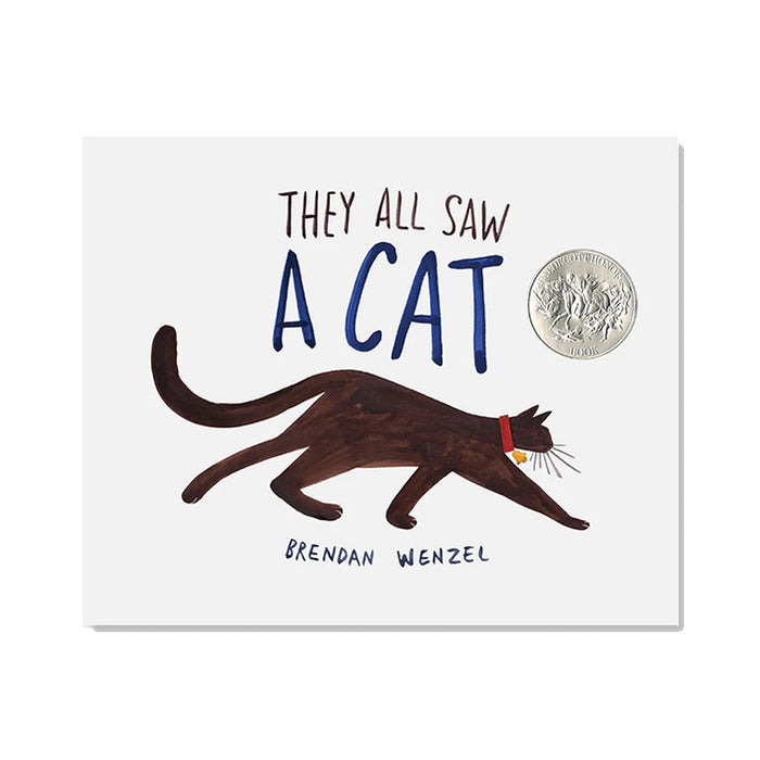 THEY ALL SAW A CAT — by Brendan Wenzel