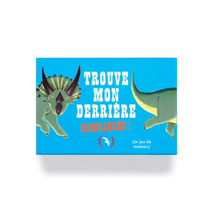 TROUVE MON DERRIÈRE DINOSAURES ! — by Les Grandes Personnes