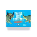 TROUVE MON DERRIÈRE DINOSAURES ! — by Les Grandes Personnes