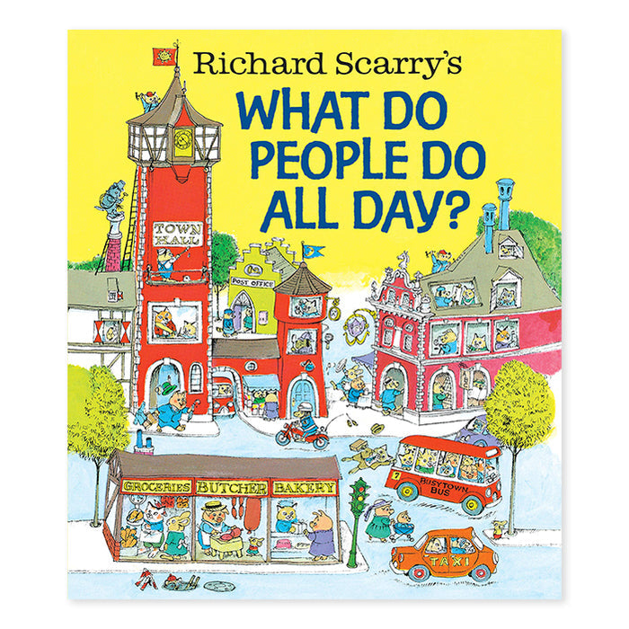 WHAT DO PEOPLE DO ALL DAY? — by Richard Scarry's