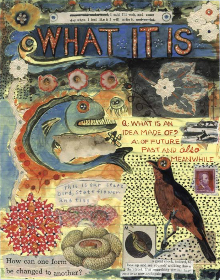 WHAT IT IS — by Lynda Barry